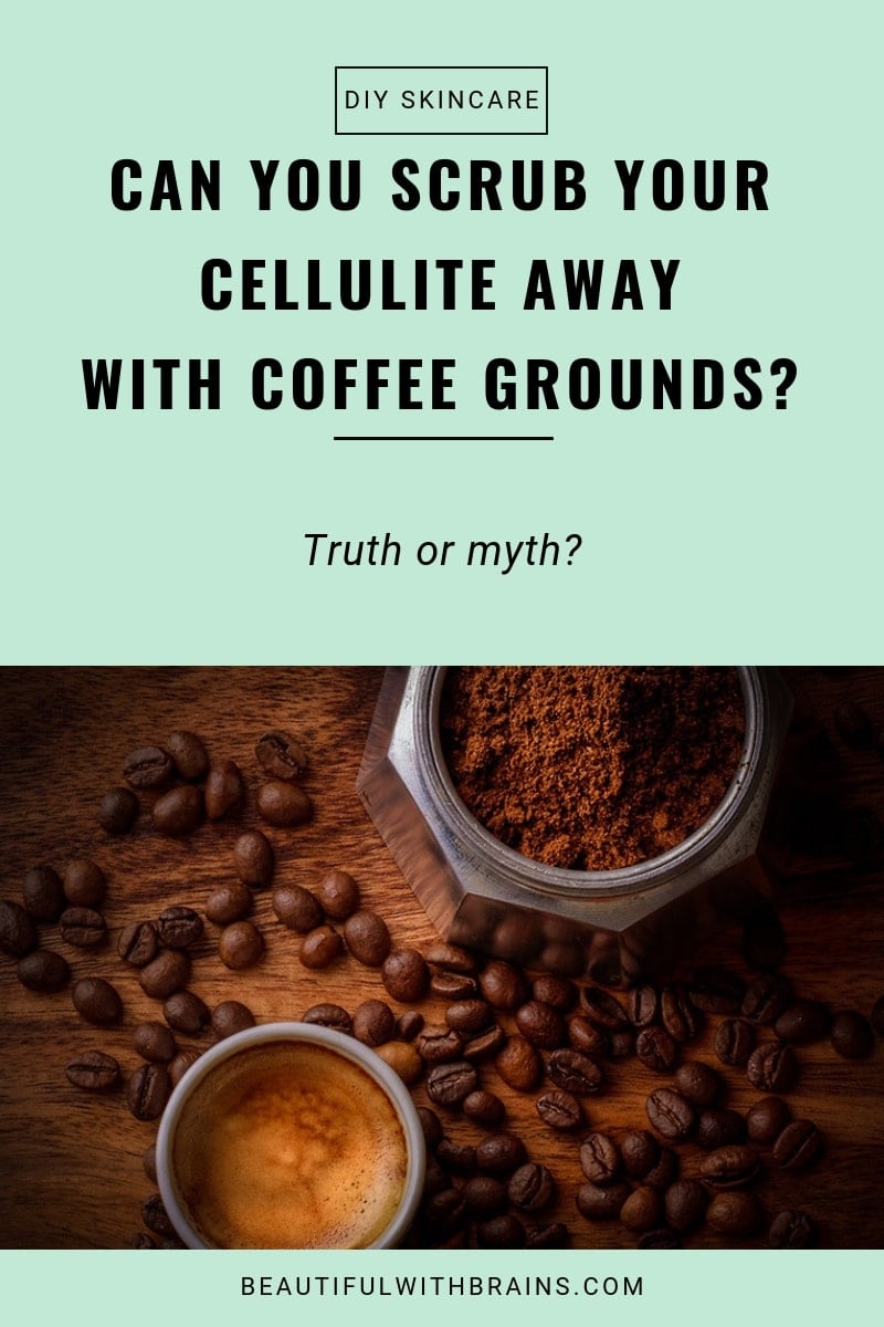 coffee ground scrub treats cellulite myth